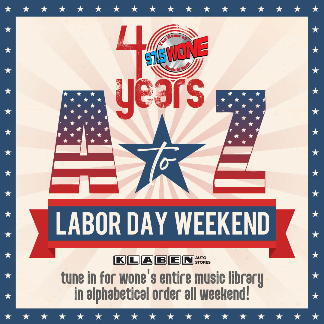WONE 40th Anniversary A to Z Labor Day Weekend